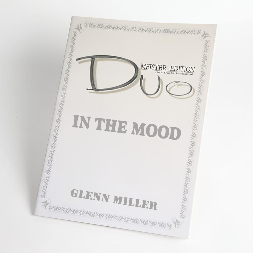 IN THE MOOD｜Glenn Miller（ピアノ連弾楽譜）